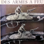 LINDSAY, Merill. Histoire des armes à feu du XVe au XXe siècle.
