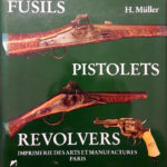 Muller, H. Fusils, pistolets et revolvers.