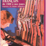DEMARTA, Frank. Le fusil d'infanterie français de 1300 à nos jours.